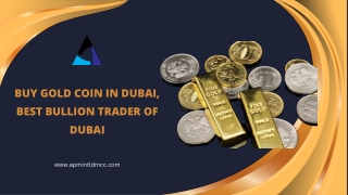 Buy Gold Coin in Dubai, Best Bullion Trader of Dubai