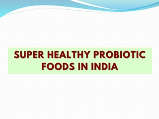 Super Healthy Probiotic Foods in India - Yakult India
