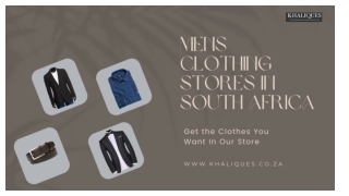 Mens Clothing Stores In South Africa _ Khaliques