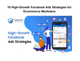 10 High-Growth Facebook Ads Strategies for Ecommerce Marketers