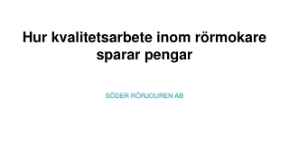 Hur kvalitetsarbete inom rörmokare sparar pengar Hur kvalitetsarbete inom rörmokare sparar pengar