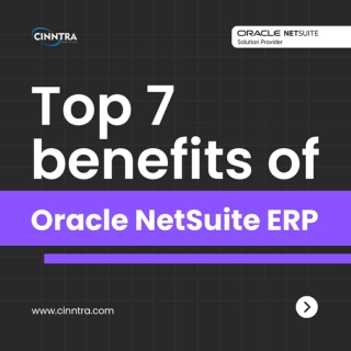 Top 7 benefits of Oracle NetSuite ERP Solution - Cinntra NetSuite