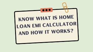 Know What is EMI calculator and How it Works?