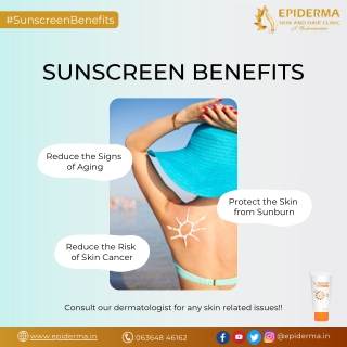 Know about Sunscreen benefits | Best Skin Clinic in Jayanagar | Epiderma Clinic