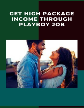 Get high package income through playboy job