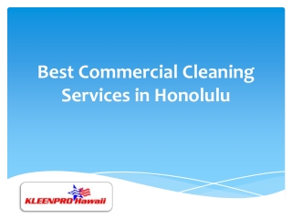 Best Commercial Cleaning Services in Honolulu