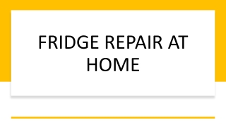 Fridge Repair at home