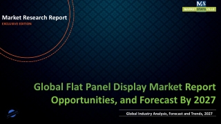 Flat Panel Display Market Size, Share & Forecast USD 191.4 billion by 2027