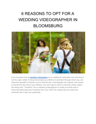 6 REASONS TO OPT FOR A WEDDING VIDEOGRAPHER IN BLOOMSBURG