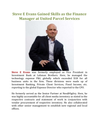 Steve E Evans Gained Skills as the Finance Manager at United Parcel Services