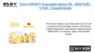 Floom INFINITY Disposable Device 5% - 4000 Puffs - 5 Pack | Easywholesale