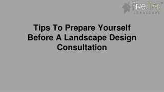 Tips To Prepare Yourself Before A Landscape Design Consultation