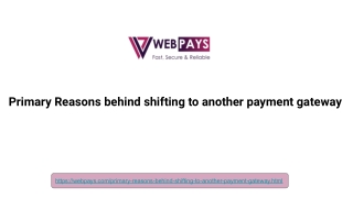 Primary Reasons behind shifting to another payment gateway