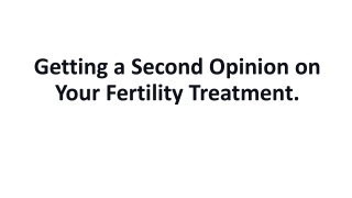 Getting a Second Opinion on Your Fertility Treatment