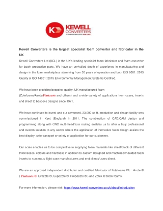 Kewell Converters is the largest specialist foam converter and fabricator in the UK