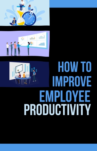 How to Improve Employee Productivity