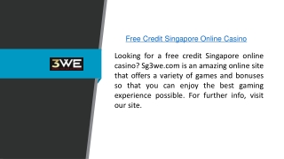 Free Credit Singapore Online Casino  Sg3we.com