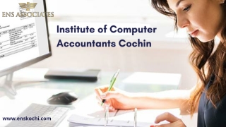 Enskochi- Institute of Computer Accountants Cochin