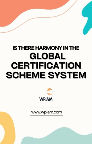 Is There Harmony In The Global Certification Scheme System?