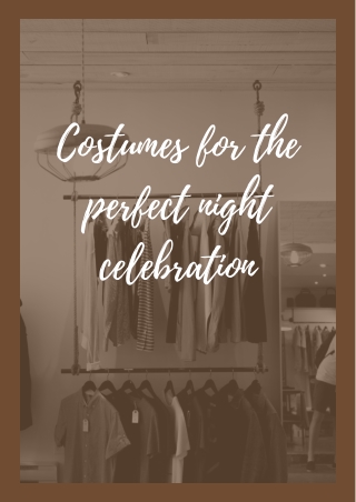 Costumes for the perfect night celebration