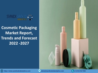 Cosmetic Packaging Market Size Pdf 2022-2027 Syndicated Analytics