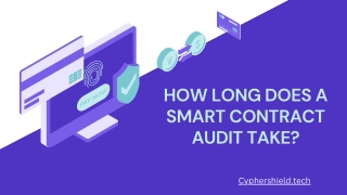 HOW LONG DOES A SMART CONTRACT AUDIT TAKE