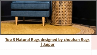Top 3 Natural Rugs designed by chouhan Rugs Jaipur