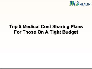 Top 5 Medical Cost Sharing Plans For Those On A Tight Budget