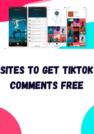 Sites To Get TikTok Comments Free