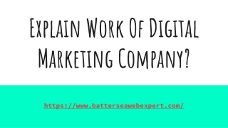 Explain the Work Of a Digital Marketing Company?