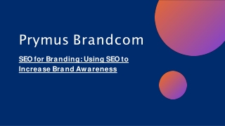 SEO for Branding Using SEO to Increase Brand Awareness