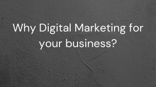 Why Digital Marketing for your business