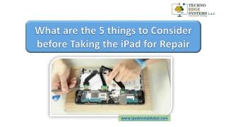 What are the 5 things to Consider before Taking the iPad for Repair?