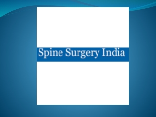 Why go with India's best spine surgeon?