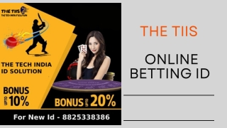 Online Betting Id | 88253-38386 | The TIIS