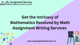 Get the Intricacy of Mathematics Resolved by Math Assignment Writing Services