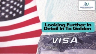 Looking further in detail in to golden visa USA