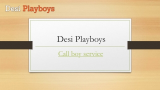 Call Boy Service | Desiplayboys.in