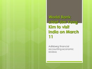 World Bank chief Jim Yong Kim to visit India on March 11