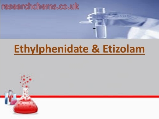 Ethylphenidate & Etizolam