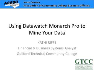Using Datawatch Monarch Pro to Mine Your Data