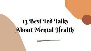 13 Best Ted Talks About Mental Health