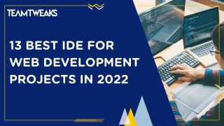 13 Best IDE for Web Development Projects in 2022