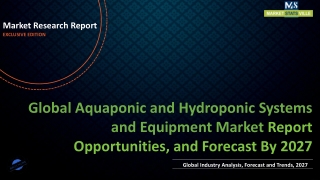 Aquaponic and Hydroponic Systems and Equipment Market Size is Expected to total US$ 2,753.2 million by 2027