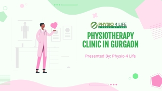 Physio 4 Life is the best physiotherapy clinic in Gurgaon