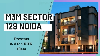M3M Sector 129 Noida | It's Your Next Move