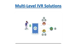 Advanced Multi-Level IVR Solutions For Businesses