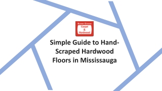 Simple Guide to Hand-Scraped Hardwood Floors in Mississauga