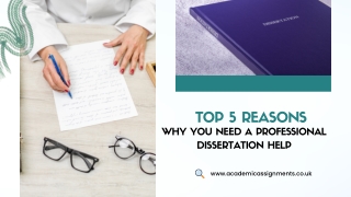 top 5 reasons why you need a professional dissertation help