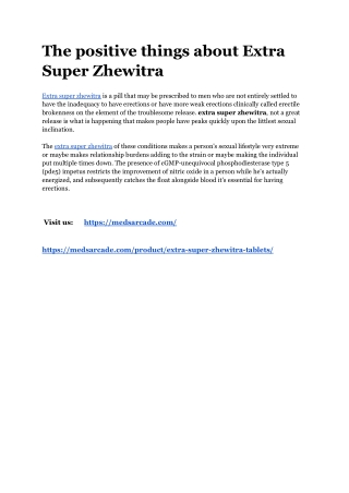 The positive things about Extra Super Zhewitra